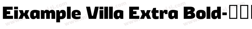Eixample Villa Extra Bold字体转换